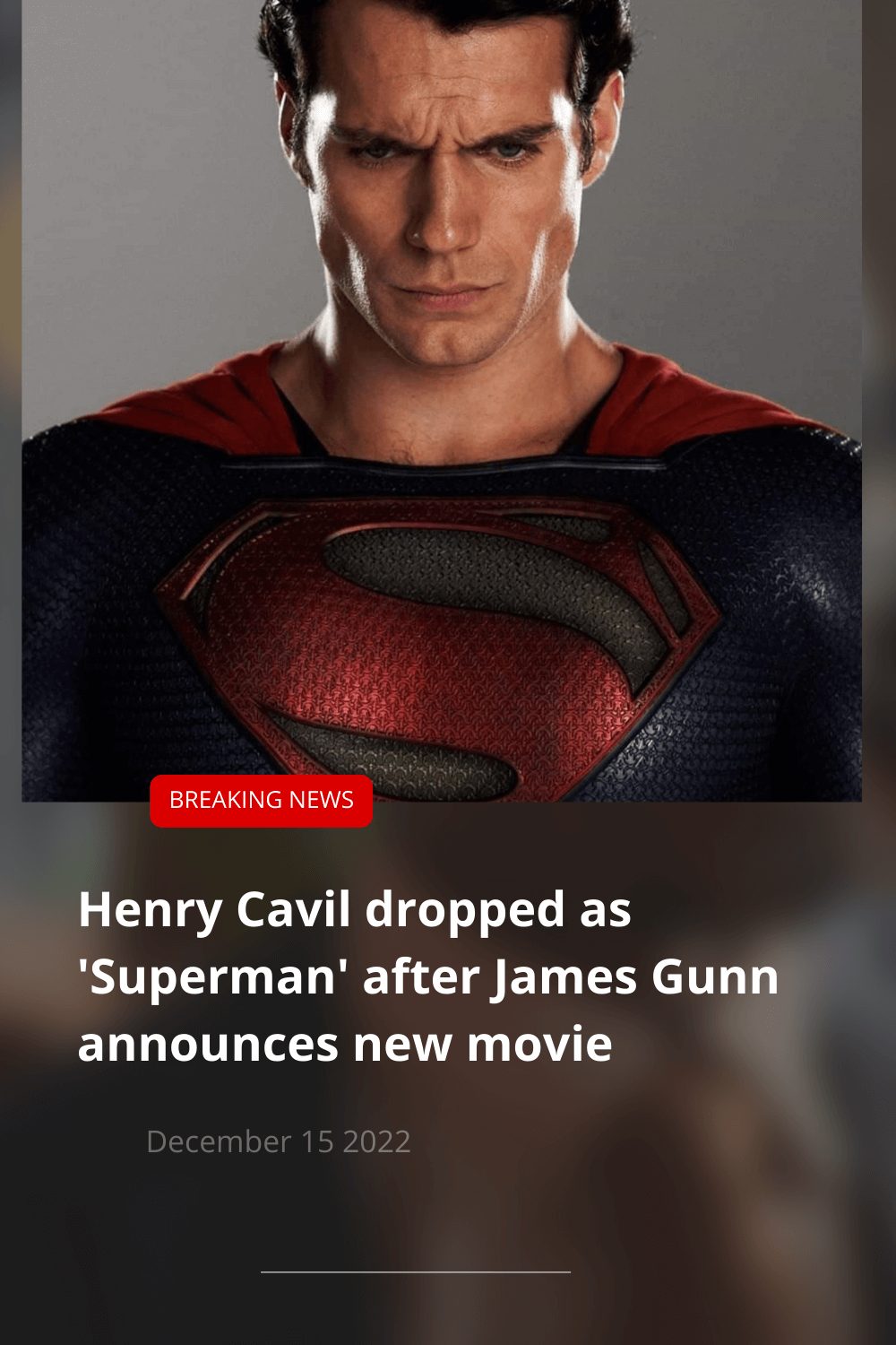 Henry Cavill Will Not Return as Superman; James Gunn To Write New