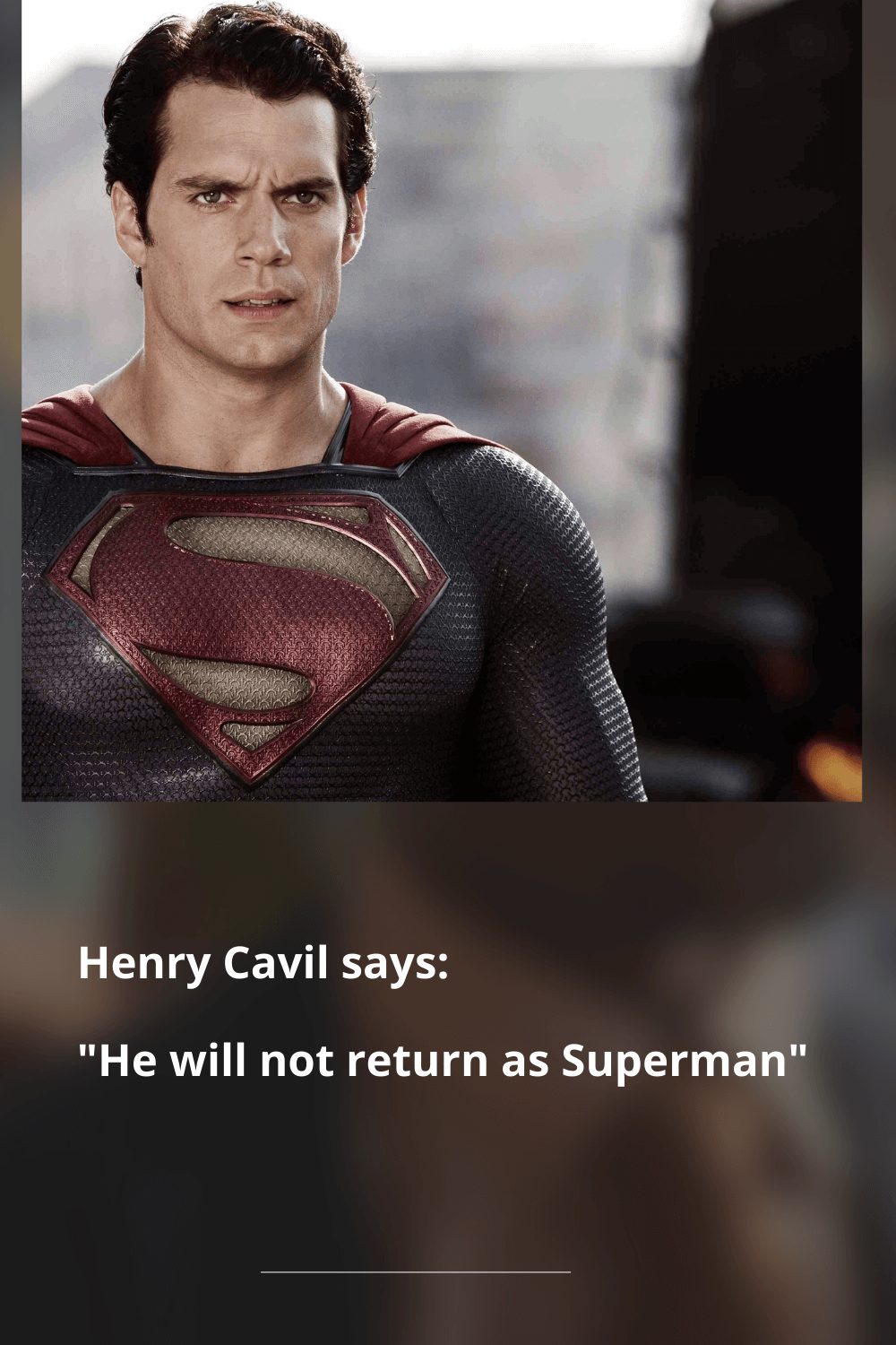 Will Henry Cavill Return As Superman?